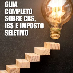 Imagem de capa para o Ebook Guia Completo da Reforma Tributária: Entenda o que muda.