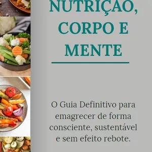 Imagem de capa para o Ebook Nutrição, Corpo e Mente by Glaucia Lahoz