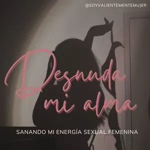 Imagen de portada para Ebook Desnuda  mi alma: Sanando mi energía sexual femenina