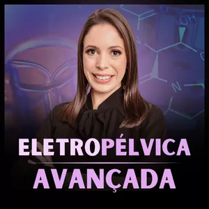 Imagem de capa para o Curso online EletroPélvica Avançada - Black 2025 Infinita