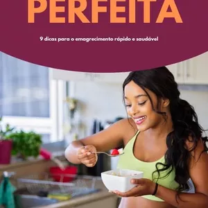Imagem de capa para o Ebook A ddieta perfeita