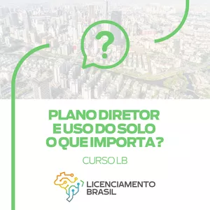 Imagem de capa para o Curso online LB Cursos - Plano Diretor e Uso do Solo – O que Importa?