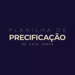Imagem de capa para o Curso online PLANILHA DE PRECIFICAÇÃO DE ISIS LEMOS