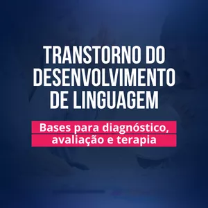 Imagem de capa para o Curso online Transtorno do Desenvolvimento da Linguagem