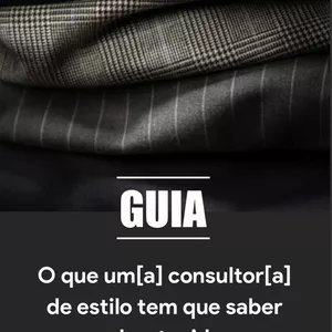 Imagem de capa para o Ebook Guia: O que um[a] consultor[a]  de estilo tem que saber  sobre tecidos 