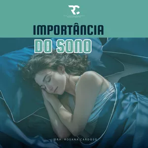 Imagem de capa para o Ebook Importância do sono - Dra. Rosana Cardoso