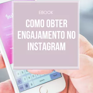 Imagem de capa para o Ebook COMO OBTER ENGAJAMENTO NO INSTAGRAM