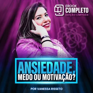 Imagem do curso Ansiedade: Medo ou Motivação?