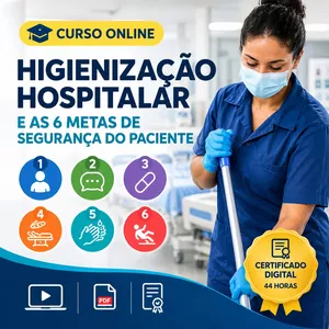 Imagem do curso Higienização Hospitalar e as 6 Metas de Segurança do Paciente: Guia Prático para o Profissional de Limpeza