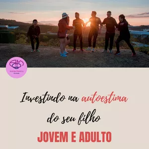 Imagem de capa para o Ebook Investindo na autoestima do seu filho Jovem e Adulto