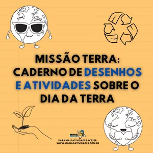 Imagem de capa para o Ebook Missão Terra: Caderno de Desenhos e Atividades sobre o Dia da Terra