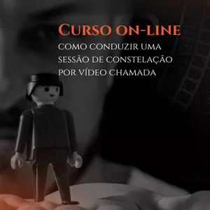 Prática de atendimento on-line de  Constelação Familiar