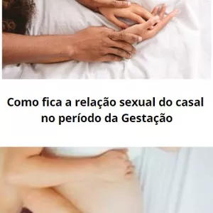 Imagem de capa para o Ebook Como fica a relação sexual do casal no período da Gestação (?)