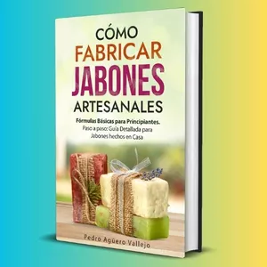 Imagen de portada para Ebook Cómo Fabricar Jabones Artesanales 