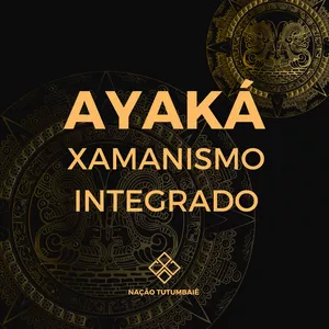 Imagem de capa para o Curso online Curso Ayaká: Xamanismo Integrado