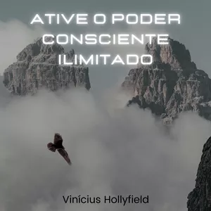 Imagem de capa para o Ebook Ative o Poder Consiente Ilimitado