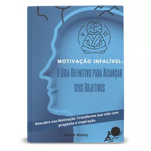 Imagem do curso [E-BOOK]Motivação Infalível: O Guia Definitivo Para Alcançar Seus Objetivos