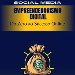 Imagem de capa para o Ebook Empreendedorismo digital '' Do Zero ao Sucesso Online '' 