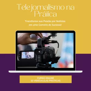 Imagem do curso CURSO DE TELEJORNALISMO NA PRÁTICA!