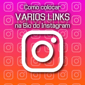 Imagem principal do produto Como adicionar vários links na bio do Instagram