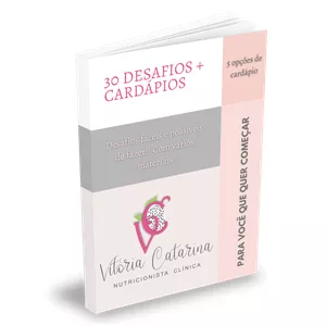 Imagem de capa para o Ebook 30 desafios + cardápios para emagrecimento
