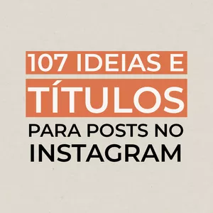Imagem principal do produto E-book 107 Ideias e Títulos para posts no Instagram.