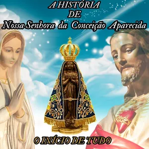 Imagem do curso A HISTÓRIA DE NOSSA SENHORA APARECIDA