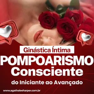 Imagem de capa para o Curso online Curso de Pompoarismo Consciente: Ginástica Íntima Completo. Do iniciante ao Avançado