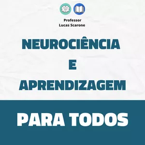 Imagem de capa para o Curso online NEUROCIÊNCIA E APRENDIZAGEM PARA TODOS