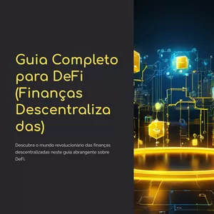 Guia Completo para DeFi (Finanças Descentralizadas)