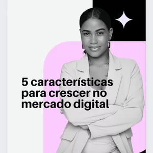 Imagem de capa para o Ebook 5 características para crescer no digital