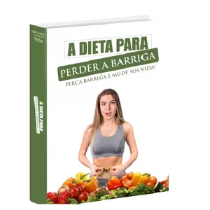 Imagem de capa para o Ebook A DIETA PARA PERDER BARRIGA