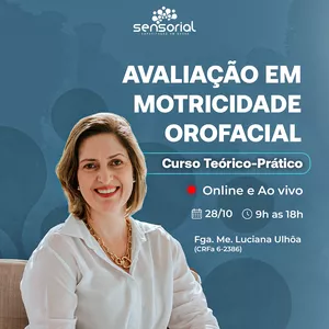 Imagem de capa para o Evento online Avaliação em Motricidade Orofacial - Curso Teórico/Prático
