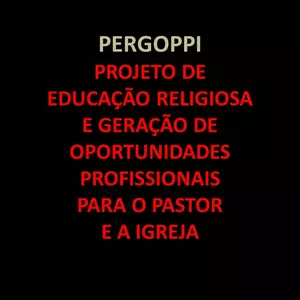 Imagem de capa para o Curso online PERGOPPI - Projeto de Educação Religiosa e Geração  de Oportunidades  para o Pastor  e a Igreja