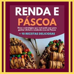 Renda E Páscoa - Dicas E Estratégias Para Ganhar Dinheiro Com Ovos De Páscoa por Thiago Nunes