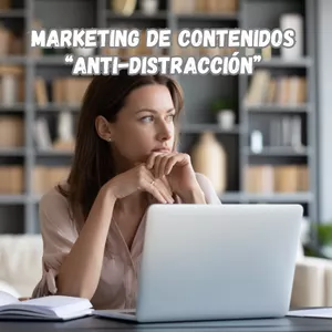 Imagen de portada para Curso online Marketing de contenidos "anti-distracción"
