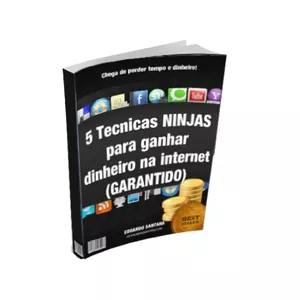 Imagem de capa para o Ebook 5 Técnicas ninjas para ganhar dinheiro garantindo na internet