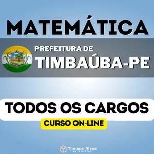 Imagem de capa para o Curso online Matemática - Prefeitura de Timbaúba - PE 2023 Todos os cargos