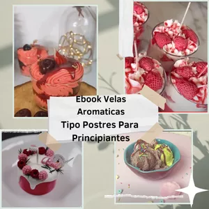 Imagen de portada para Curso online Ebook de Velas Aromáticas para Principiantes tipo postres. "Tu Guía Completa para Crear Belleza y Fragancia"