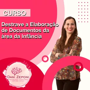 Imagem de capa para o Evento online Destrave a Elaboração de Documentos da área da Infância e Adolescência