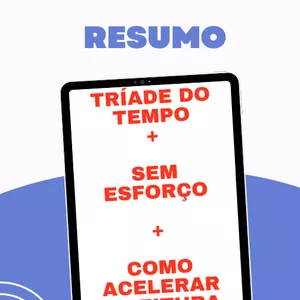 Imagem de capa para o Ebook Combo de Resumos e E-book - A Tríade do Tempo + Sem Esforço + Como Acelerar a Sua Leitura Ainda Hoje: De Forma Simples e Não Milagrosa!