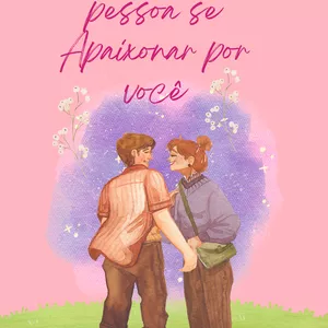 Imagem de capa para o Ebook COMO FAZER QUALQUER PESSOA SE APAIXONAR POR VOCÊ