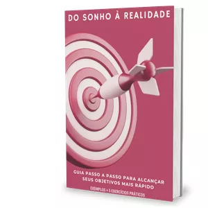 Imagem de capa para o Ebook Do Sonho à Realidade: Guia Passo a Passo para Alcançar seus Objetivos MAIS RÁPIDO