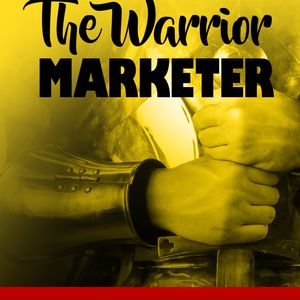 The Warrior Marketer