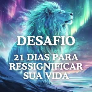 Imagem de capa para o Ebook Desafio - 21 Dias para Ressignificar a sua Vida