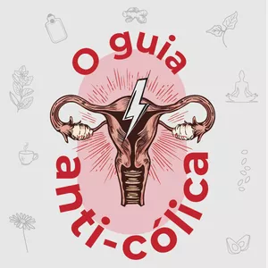 Imagem de capa para o Ebook O guia anti-cólica - Como aliviar e prevenir cólicas menstruais com práticas naturais