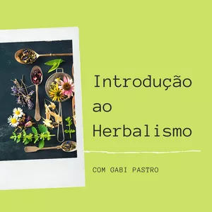Imagem principal do produto Introdução ao Herbalismo On-line - turma 2022