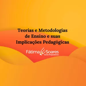 Imagem de capa para o Curso online Temática Educacional - Teorias e Metodologias de Ensino e Suas Implicações Pedagógicas