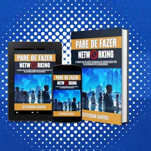 Imagem de capa para o Ebook Pare de Fazer Networking