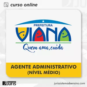 Imagem do curso Prefeitura de Viana | Agente Administrativo (Nível Médio)